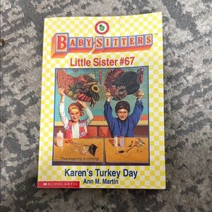 Scholastic Baby-Sitters Little Sister #67 - Karen's Turkey Day